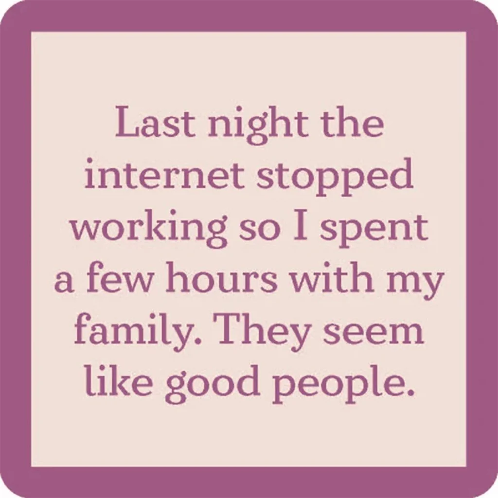 Drinks on Me : Internet Stopped Coaster